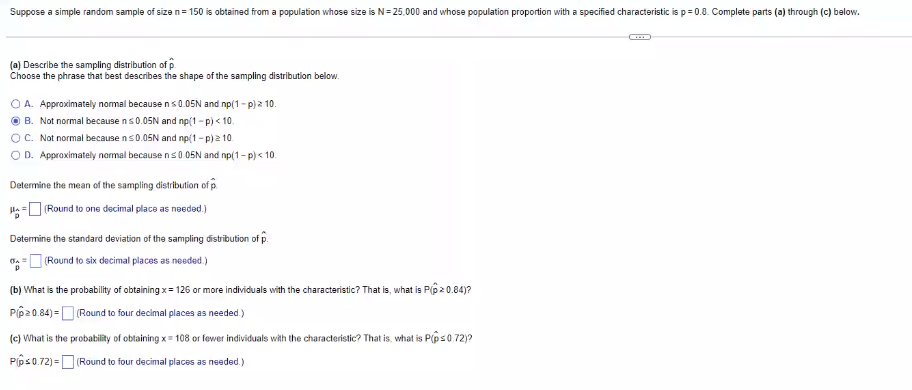 Suppose A Simple Random Sample Of Size N 150 Is Obtained From A Population Whose Size Is N 25 000 And Whose Population 1