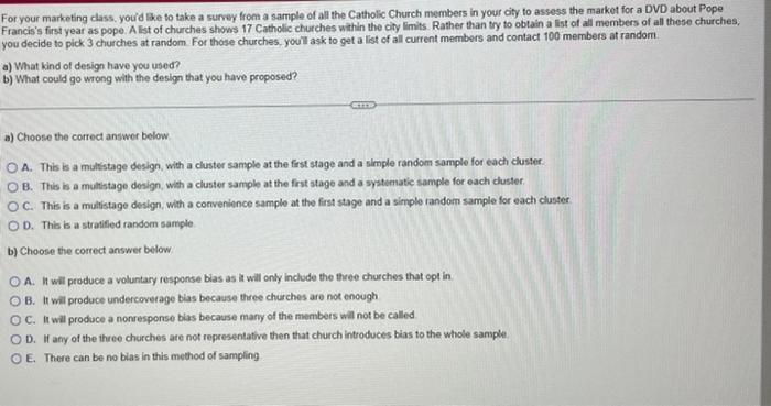 For Your Marketing Class You D Like To Take A Survey From A Sample Of All The Catholic Church Members In Your City To A 1