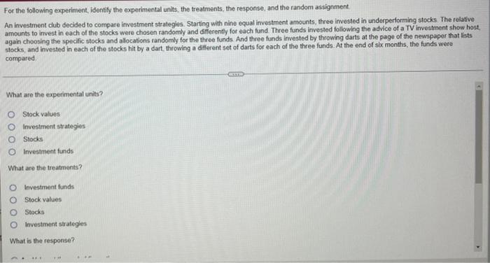 For The Following Experiment Identify The Experimental Units The Treatments The Response And The Random Assignment A 1