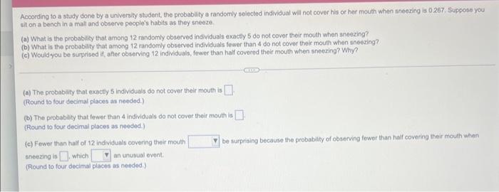 According To A Study Done By A University Student The Probability A Randomly Selected Individual Will Not Cover His Or 1