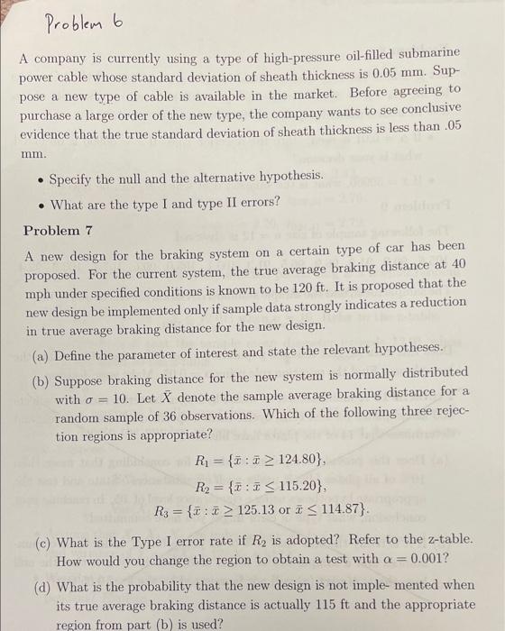 Problem 6 A Company Is Currently Using A Type Of High Pressure Oil Filled Submarine Power Cable Whose Standard Deviation 1
