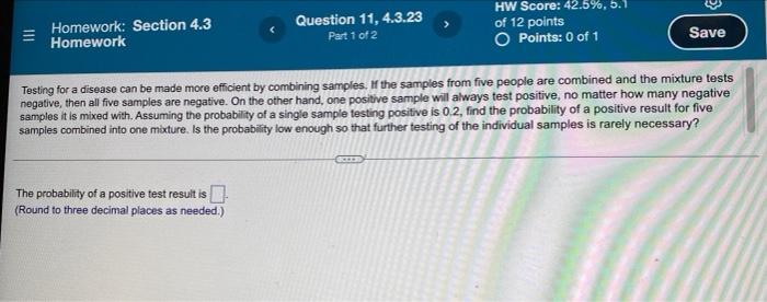 Homework Section 4 3 Homework Question 11 4 3 23 Part 1 Of 2 Hw Score 42 5 5 1 Of 12 Points O Points 0 Of 1 Save T 1