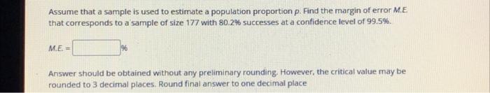 Assume That A Sample Is Used To Estimate A Population Proportion P Find The Margin Of Error Me That Corresponds To A Sa 1