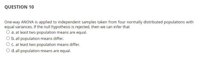 Question 6 In The One Way Anova Where K Is The Number Of Treatments And N Is The Number Of Observations In All Samples 6
