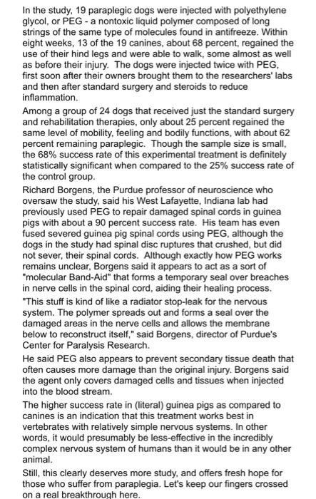 In The Study 19 Paraplegic Dogs Were Injected With Polyethylene Glycol Or Peg A Nontoxic Liquid Polymer Composed Of Lo 1