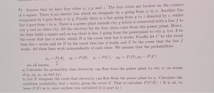 A 7 Assume That We Have Four Cities W2y And Z The Four Cities Are Locates On The Corners Of A Square There Is An Elec 1