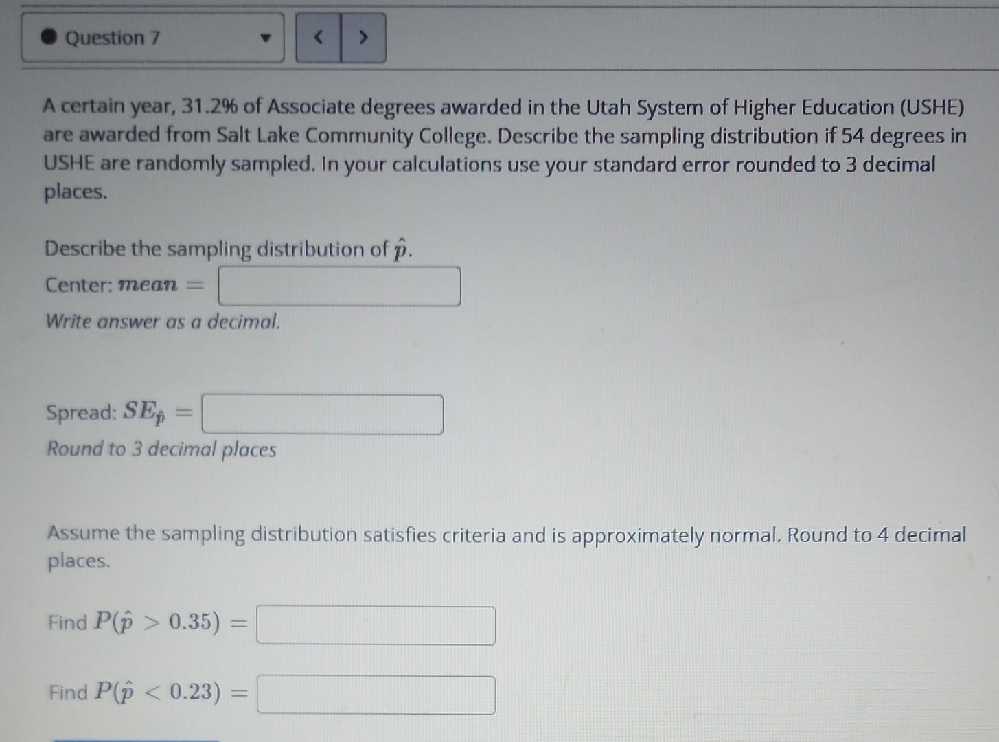 Question 7 A Certain Year 31 2 Of Associate Degrees Awarded In The Utah System Of Higher Education Ushe Are Awarde 1