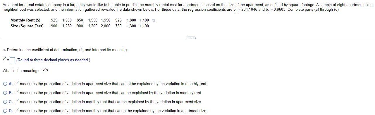 An Agent For A Real Estate Company In A Large City Would Like To Be Able To Predict The Monthly Rental Cost For Apartmen 1