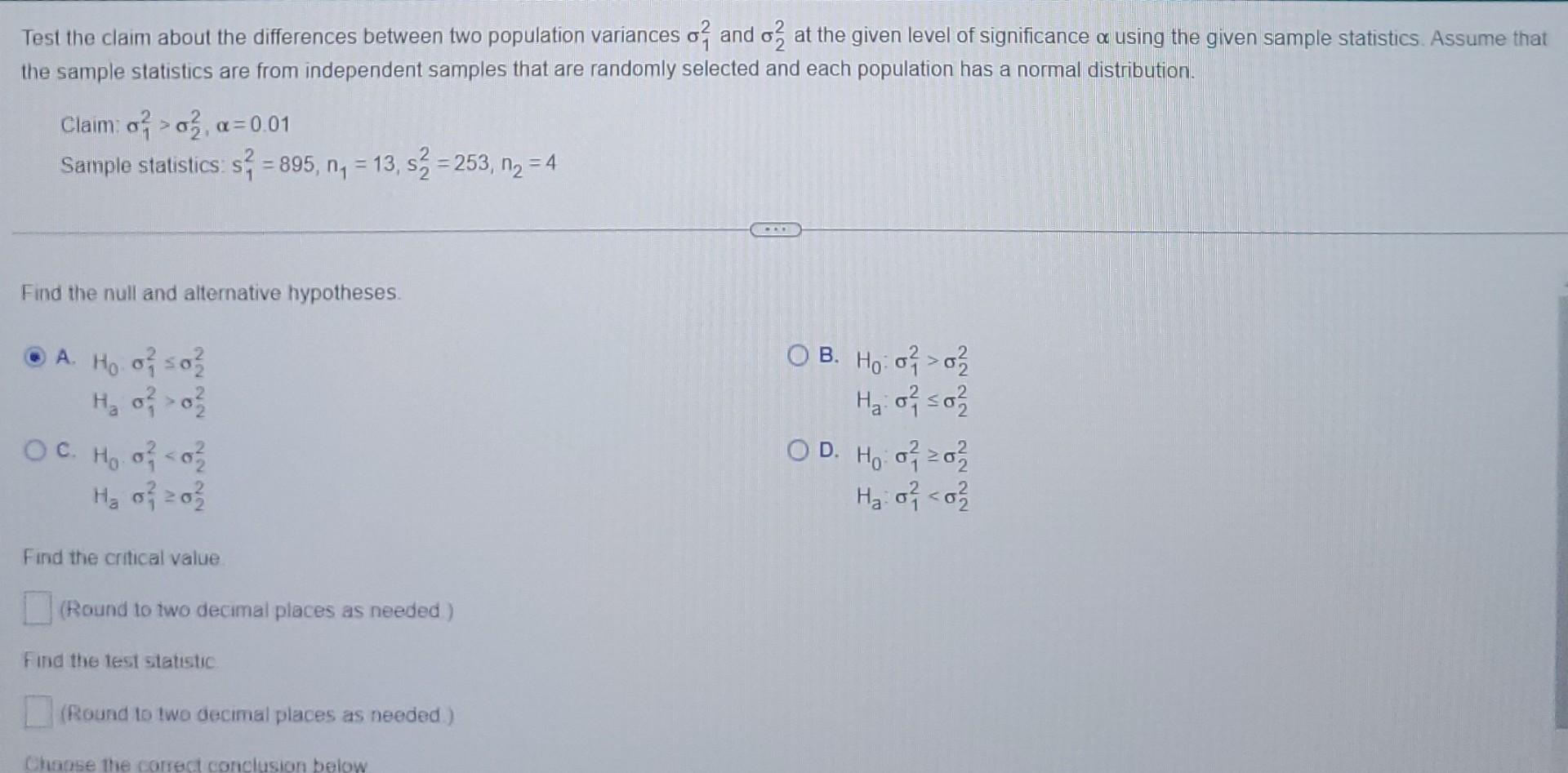 Test The Claim About The Differences Between Two Population Variances Of And Oz At The Given Level Of Significance A Usi 1