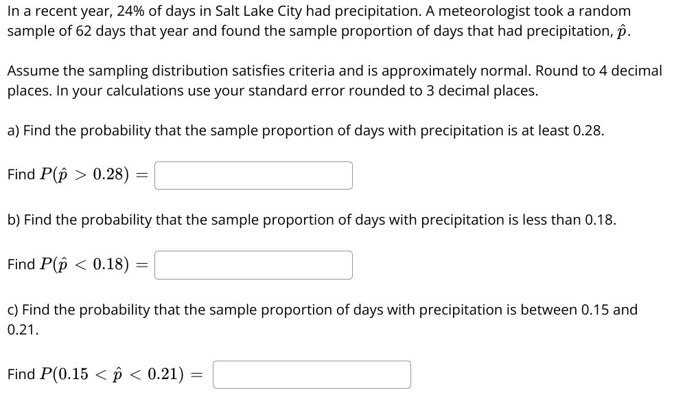 In A Recent Year 24 Of Days In Salt Lake City Had Precipitation A Meteorologist Took A Random Sample Of 62 Days That 1