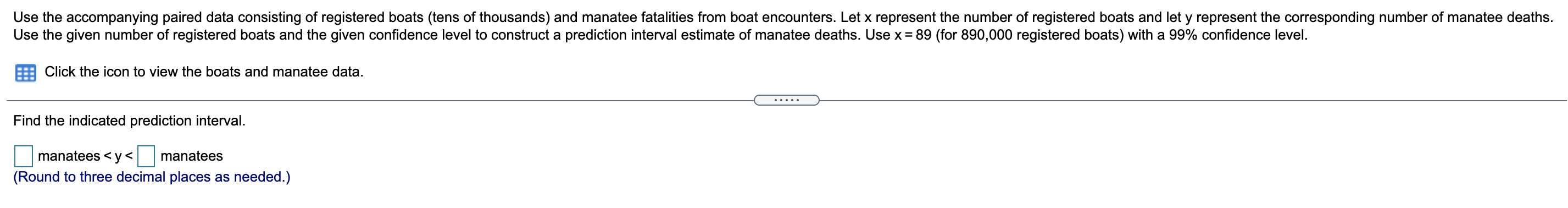 Use The Accompanying Paired Data Consisting Of Registered Boats Tens Of Thousands And Manatee Fatalities From Boat Enc 1