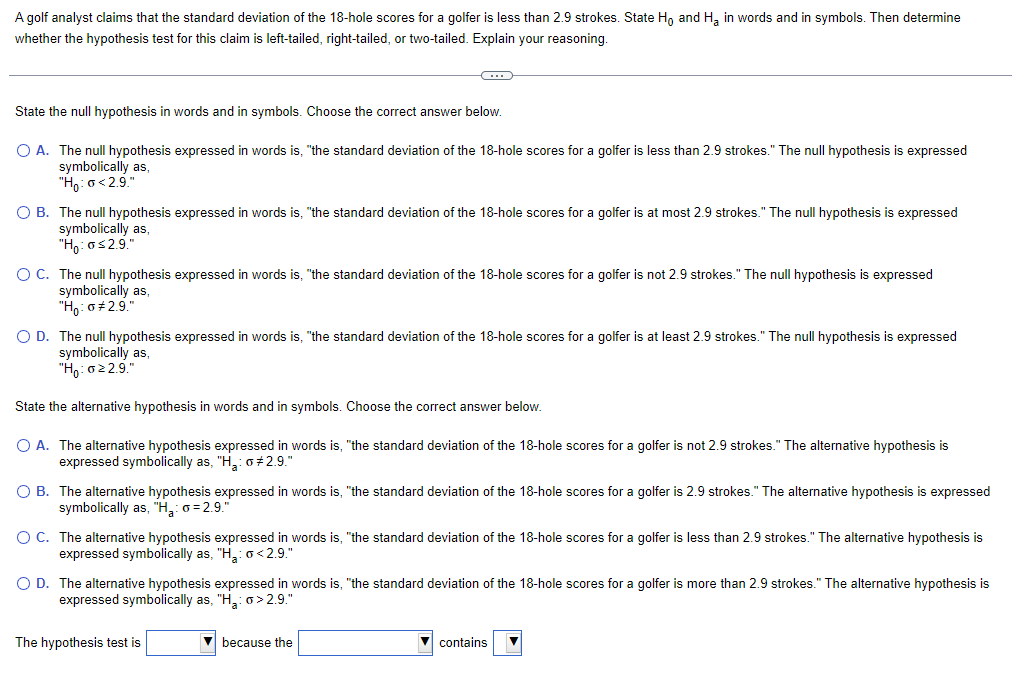 A Golf Analyst Claims That The Standard Deviation Of The 18 Hole Scores For A Golfer Is Less Than 2 9 Strokes State Ho 1