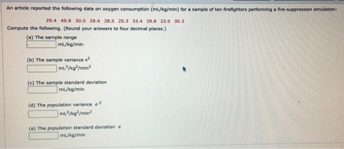 An Article Reported The Following Data On Oxygen Consumption Ml Kg Min For A Sample Of Ten Firefighters Performing A F 1