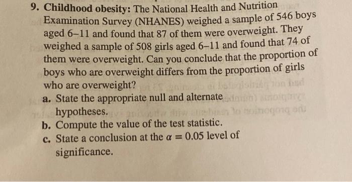 9 Childhood Obesity The National Health And Nutrition Examination Survey Nhanes Weighed A Sample Of 546 Boys Aged 6 1