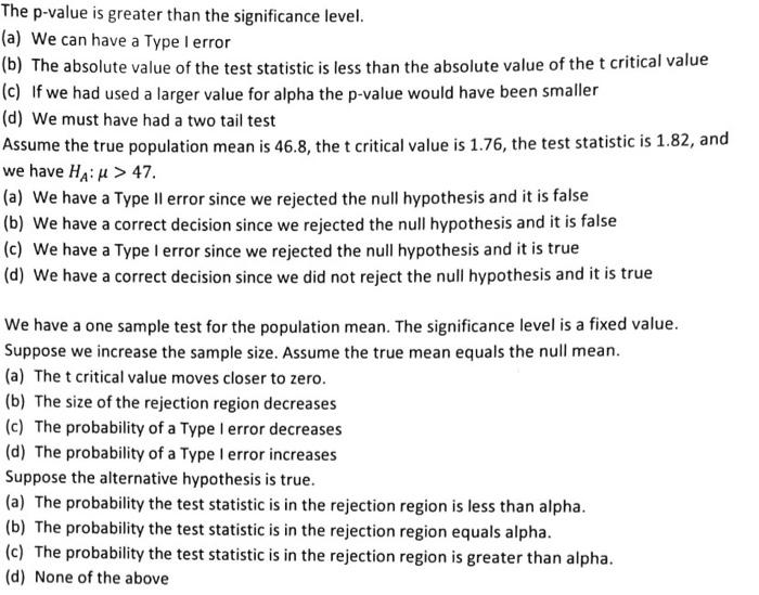 The P Value Is Greater Than The Significance Level A We Can Have A Type I Error B The Absolute Value Of The Test St 1
