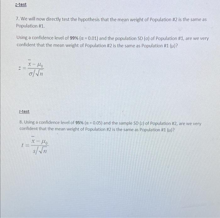 Z Test 7 We Will Now Directly Test The Hypothesis That The Mean Weight Of Population 2 Is The Same As Population 1 U 1