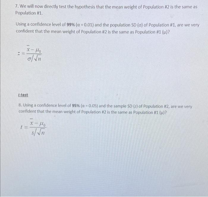 Z Test 7 We Will Now Directly Test The Hypothesis That The Mean Weight Of Population 2 Is The Same As Population 1 U 5