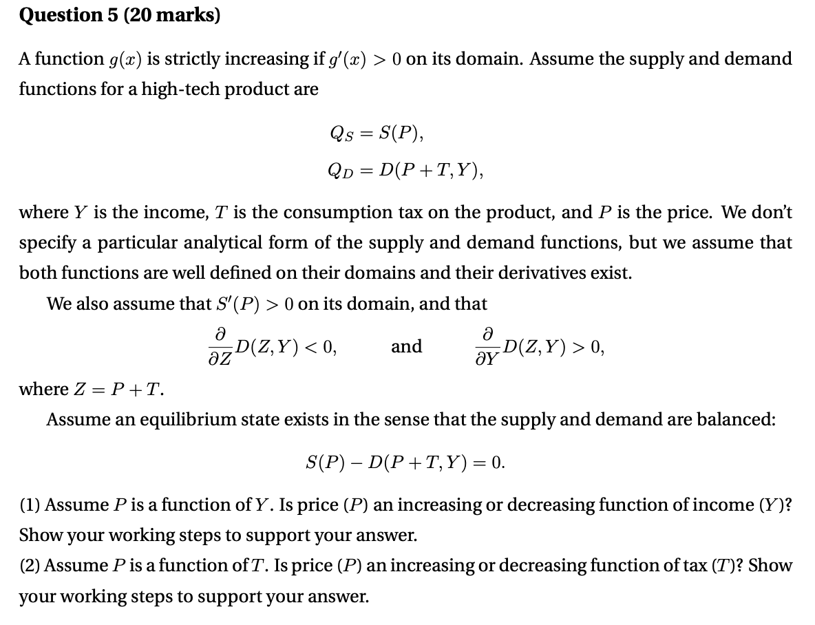 Question 5 20 Marks A Function G X Is Strictly Increasing If G X 0 On Its Domain Assume The Supply And Demand Fu 1