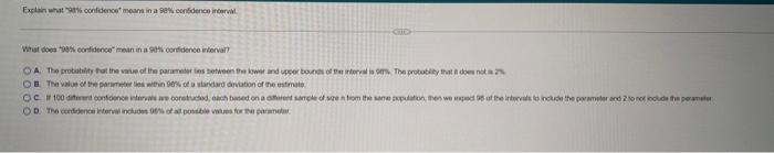 Explain What Confidence Means In A Ser Confidence Interval What Do 8 Confidence In A Confidence Interval Oa The Probabi 1