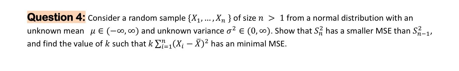 Question 4 Consider A Random Sample X1 Xn Of Size N 1 From A Normal Distribution With An Unknown Mean U 0 1