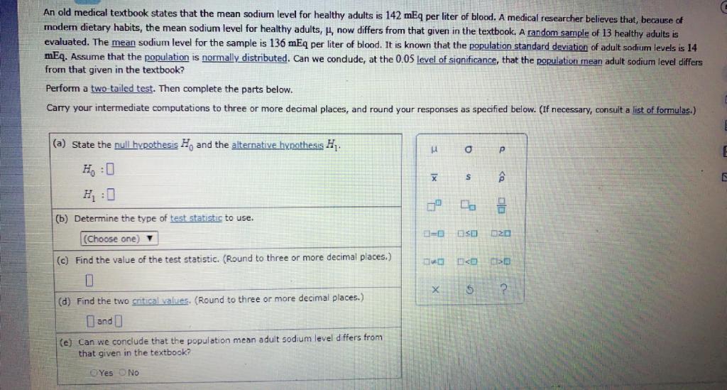 An Old Medical Textbook States That The Mean Sodium Level For Healthy Adults Is 142 Meq Per Liter Of Blood A Medical Re 1