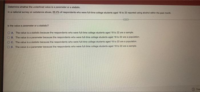 Determine Whether The Underlined Value Is A Parameter Or A Statistie In A National Survey On Substance Abuse 66 4 Of 1