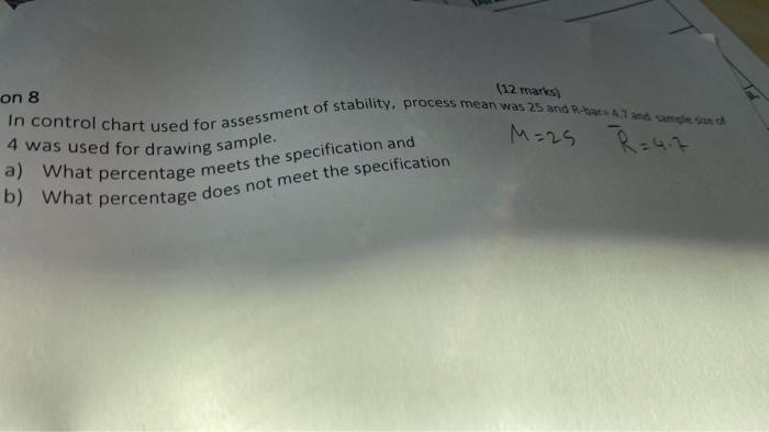 12 Marks M 25 R 417 On 8 In Control Chart Used For Assessment Of Stability Process Mean Was 25 And Buch 4 Was Used Fo 1