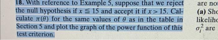 18 With Reference To Example 5 Suppose That We Reject The Null Hypothesis If X S 15 And Accept It If X 15 Cal Cula 1