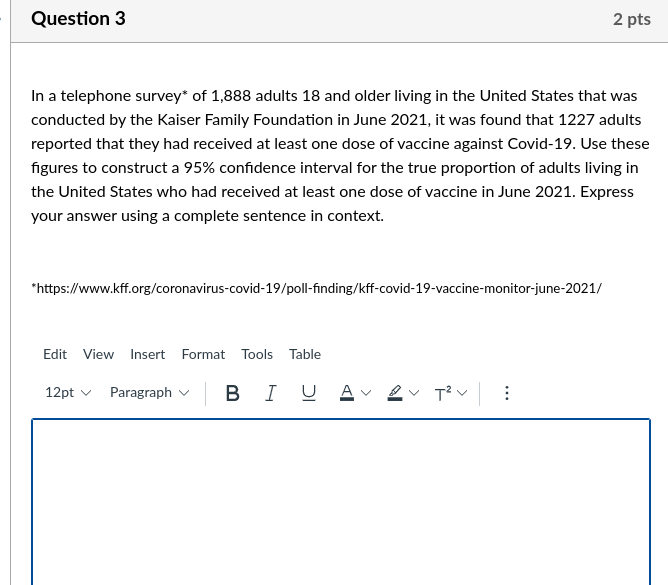 Question 3 2 Pts In A Telephone Survey Of 1 888 Adults 18 And Older Living In The United States That Was Conducted By T 1