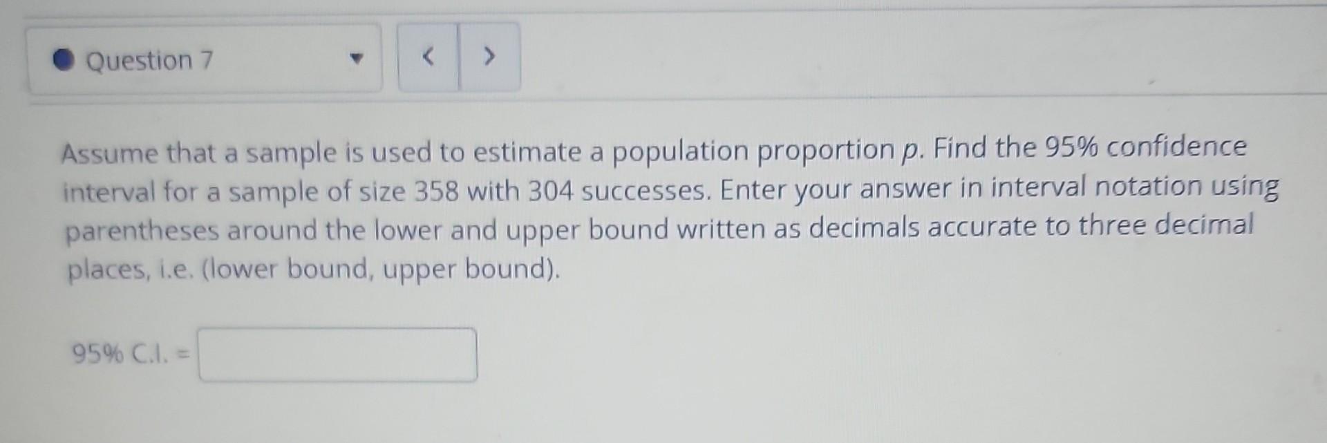 Question 7 Als Assume That A Sample Is Used To Estimate A Population Proportion P Find The 95 Confidence Interval Fo 1