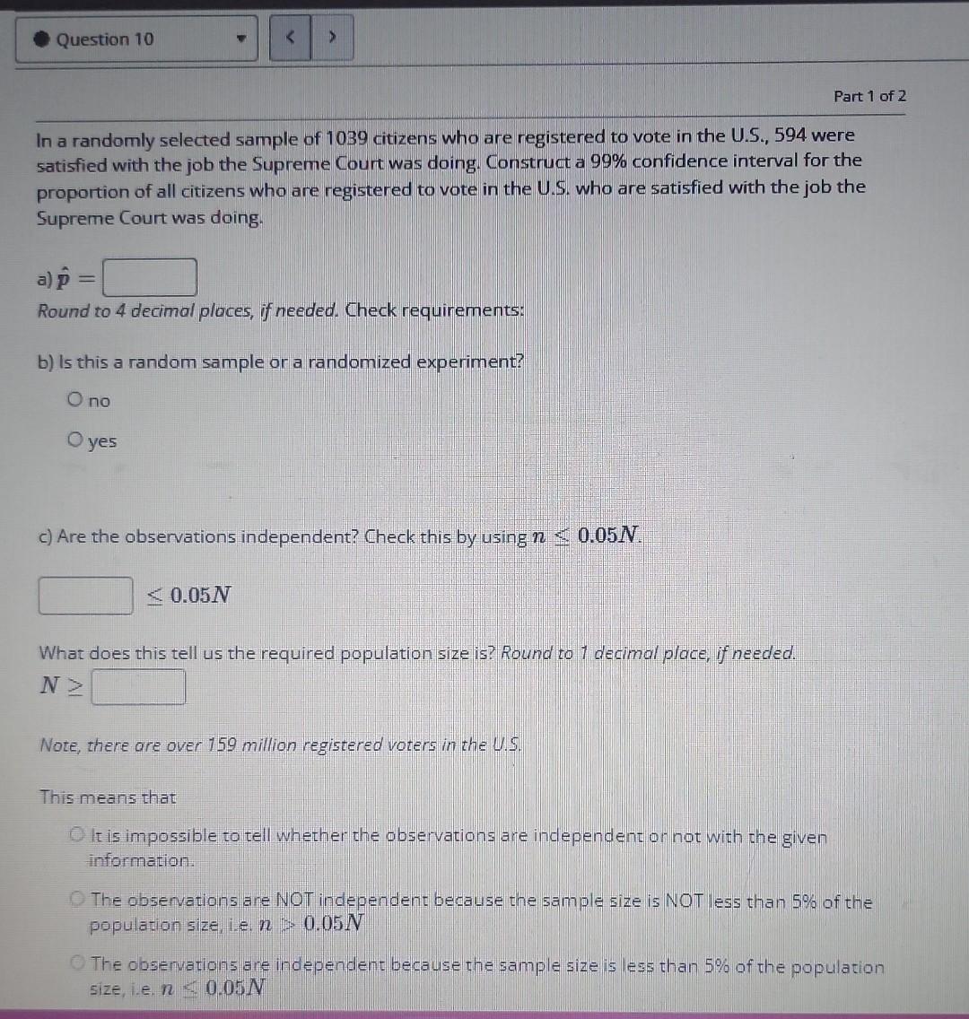Question 10 Part 1 Of 2 In A Randomly Selected Sample Of 1039 Citizens Who Are Registered To Vote In The U S 594 W 1