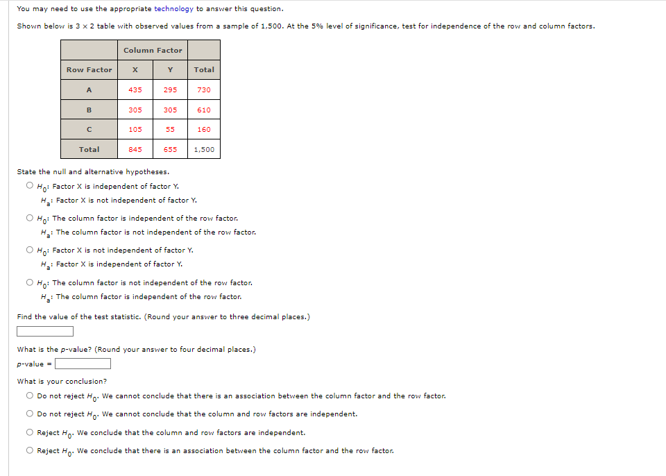 You May Need To Use The Appropriate Technology To Answer This Question Shown Below Is 3 X 2 Table With Observed Values 1