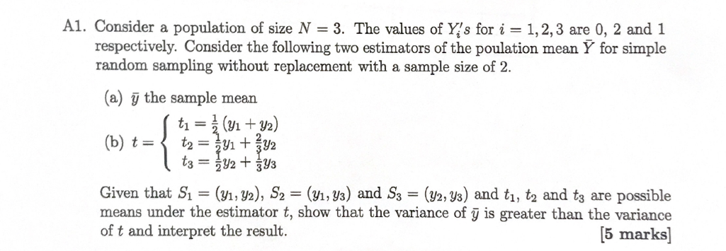 A1 Consider A Population Of Size N 3 The Values Of Y S For I 1 2 3 Are 0 2 And 1 Respectively Consider The Fol 1