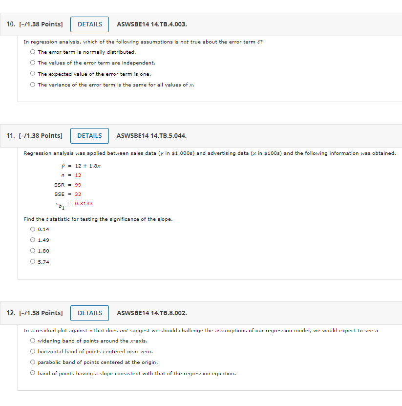 10 1 38 Points Details Aswsbe14 14 Tb 4 003 In Regression Analysis Which Of The Following Assumptions Is Not True 1