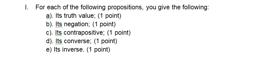I For Each Of The Following Propositions You Give The Following A Its Truth Value 1 Point B Its Negation 1 P 1