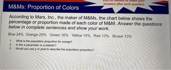 Insert Your Answers After Each Question M Ms Proportion Of Colors According To Mars Inc The Maker Of M Ms The Chart 1