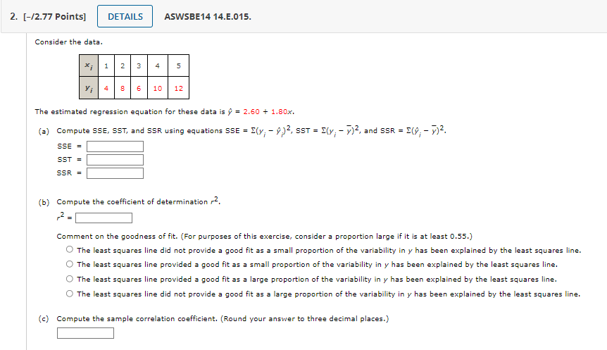 2 2 77 Points Details Aswsbe14 14 E 015 Consider The Data 1 2 3 4 5 5 Vi 4 8 6 10 12 The Estimated Regression Equ 1