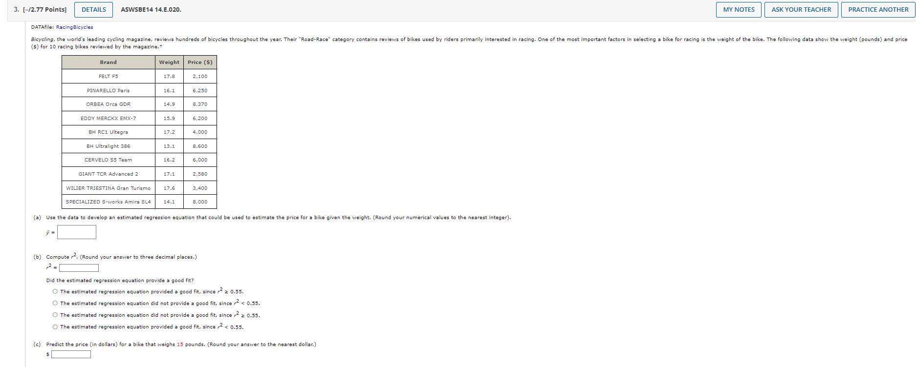 3 2 77 Points Details Aswsbe14 14 E 020 My Notes Ask Your Teacher Practice Another Datafile Racing Bicycles Bicyc 1