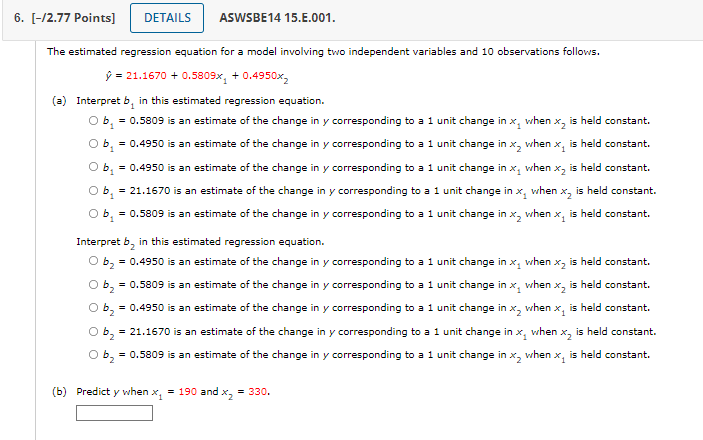 6 2 77 Points Details Aswsbe14 15 E 001 Y 1 Y When The Estimated Regression Equation For A Model Involving Two I 1