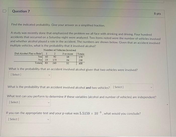 Question 7 8 Pts Find The Indicated Probability Give Your Answer As A Simplified Fraction A Study Was Recently Done Tha 1