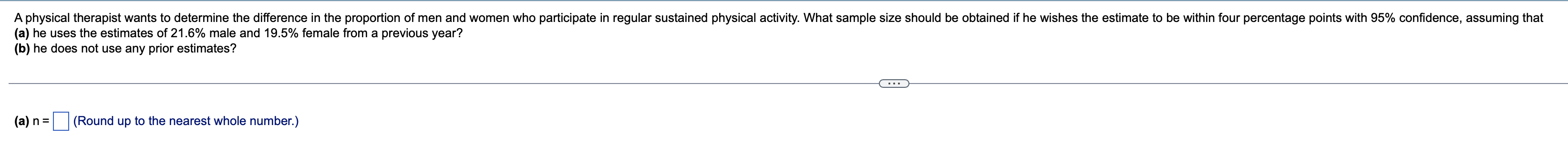 A Physical Therapist Wants To Determine The Difference In The Proportion Of Men And Women Who Participate In Regular Sus 1