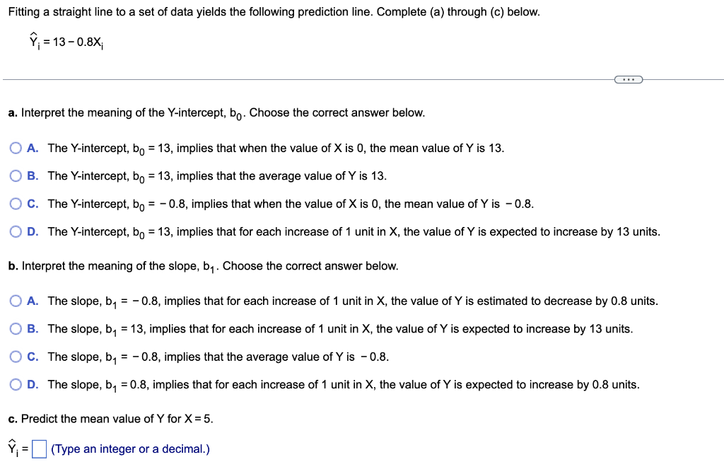 Fitting A Straight Line To A Set Of Data Yields The Following Prediction Line Complete A Through C Below 13 0 1