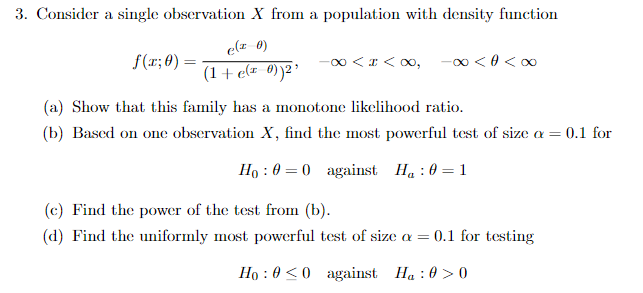 3 Consider A Single Observation X From A Population With Density Function E T O F 1 0 1 Elt 2 3 0 A Sh 1