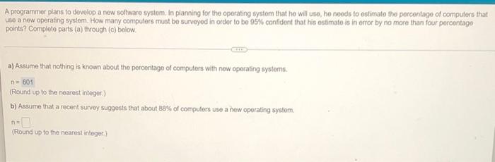A Programmer Plans To Develop A New Software System In Planning For The Operating System That He Will Use He Needs To 1