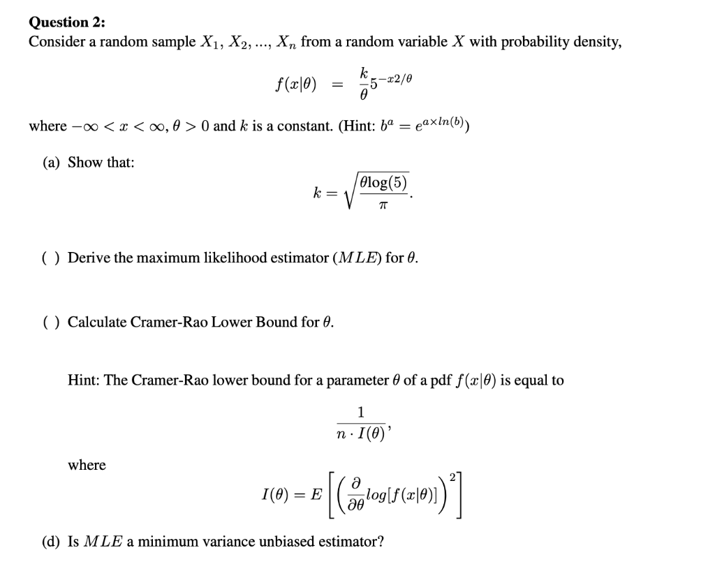 Question 2 Consider A Random Sample X1 X2 Xn From A Random Variable X With Probability Density K F X 0 240 5 1
