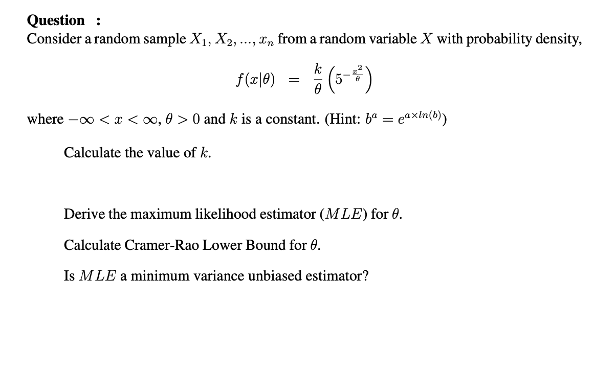 Question Consider A Random Sample X1 X2 In From A Random Variable X With Probability Density F Z 5 7 5 1