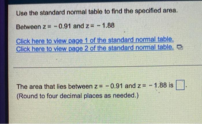 Use The Standand Normal Distribution Table To Determine The Percent Of Data Less Than Z 1 48 Click Here To View Page 2