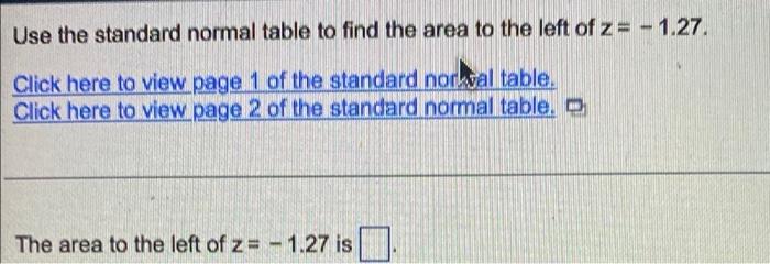 Use The Standand Normal Distribution Table To Determine The Percent Of Data Less Than Z 1 48 Click Here To View Page 3