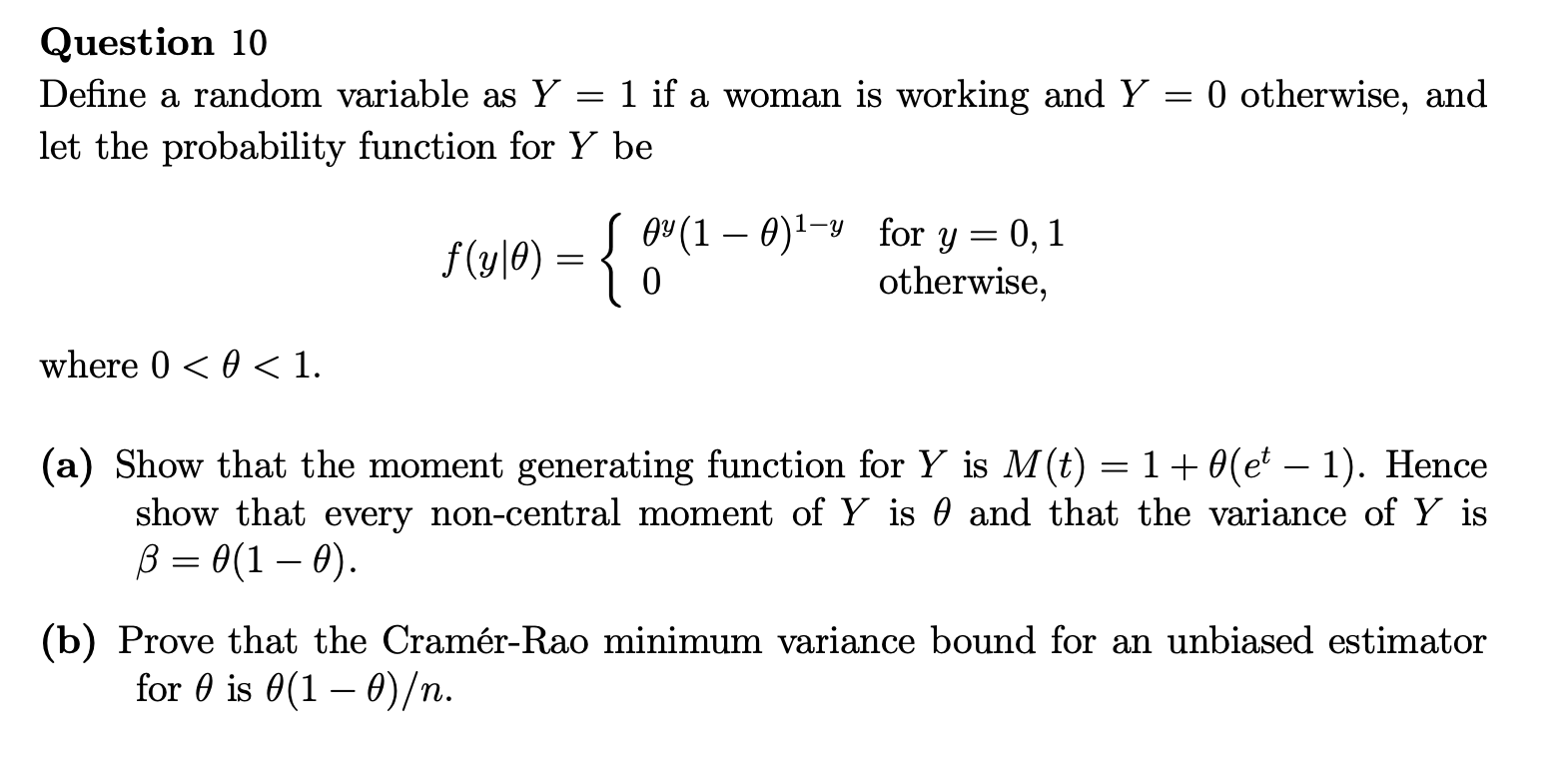Question 10 Define A Random Variable As Y 1 If A Woman Is Working And Y 0 Otherwise And Let The Probability Functio 1