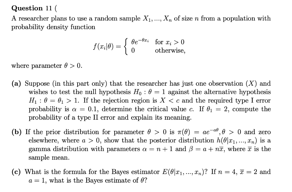 Question 11 A Researcher Plans To Use A Random Sample X1 Xn Of Size N From A Population With Probability Density 1